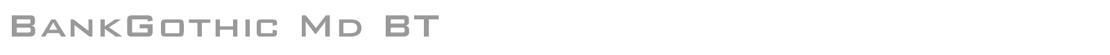 BankGothic Md BT font preview